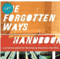 The Forgotten Ways Handbook: A Practical Guide for Developing Missional Churches (Paperback)